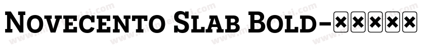 Novecento Slab Bold字体转换